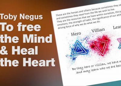 The Power of the mind and the wisdom of the heart – Toby Negus
