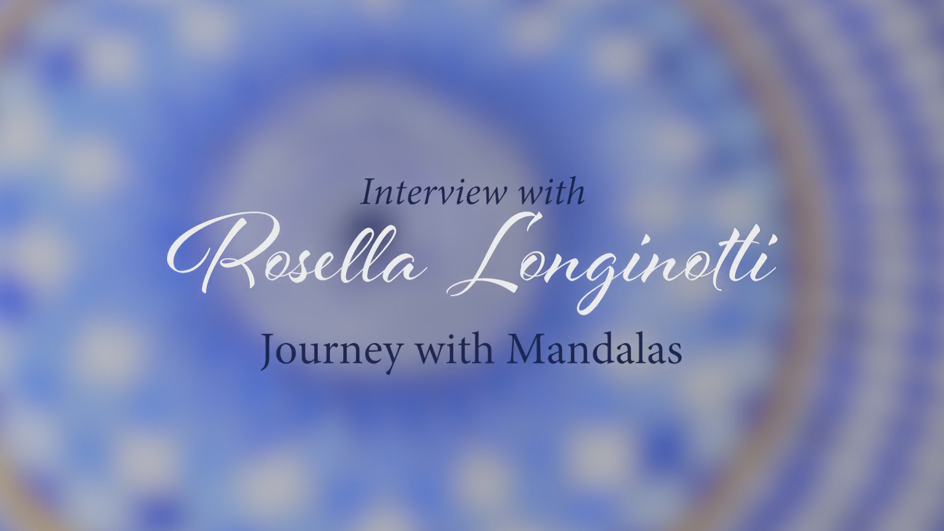 Rosella Longinotti – Journey with Mandalas