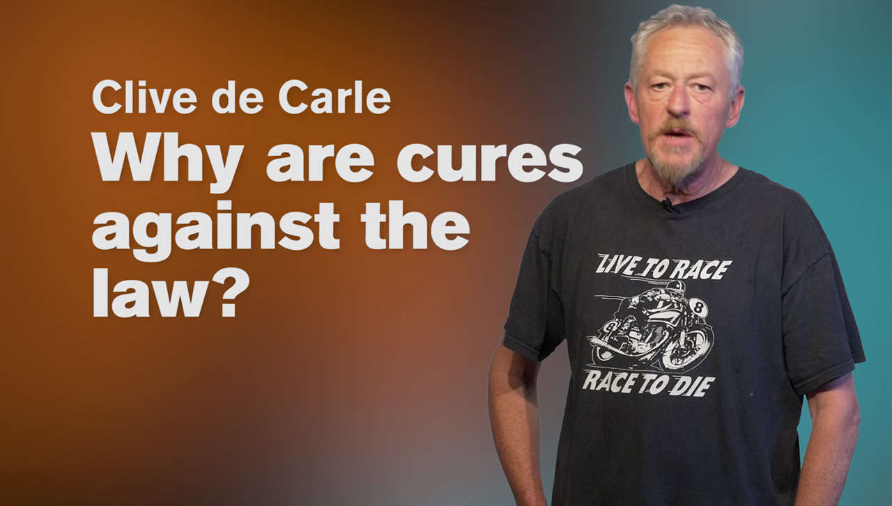 Why are cures against the law – Clive de Carle