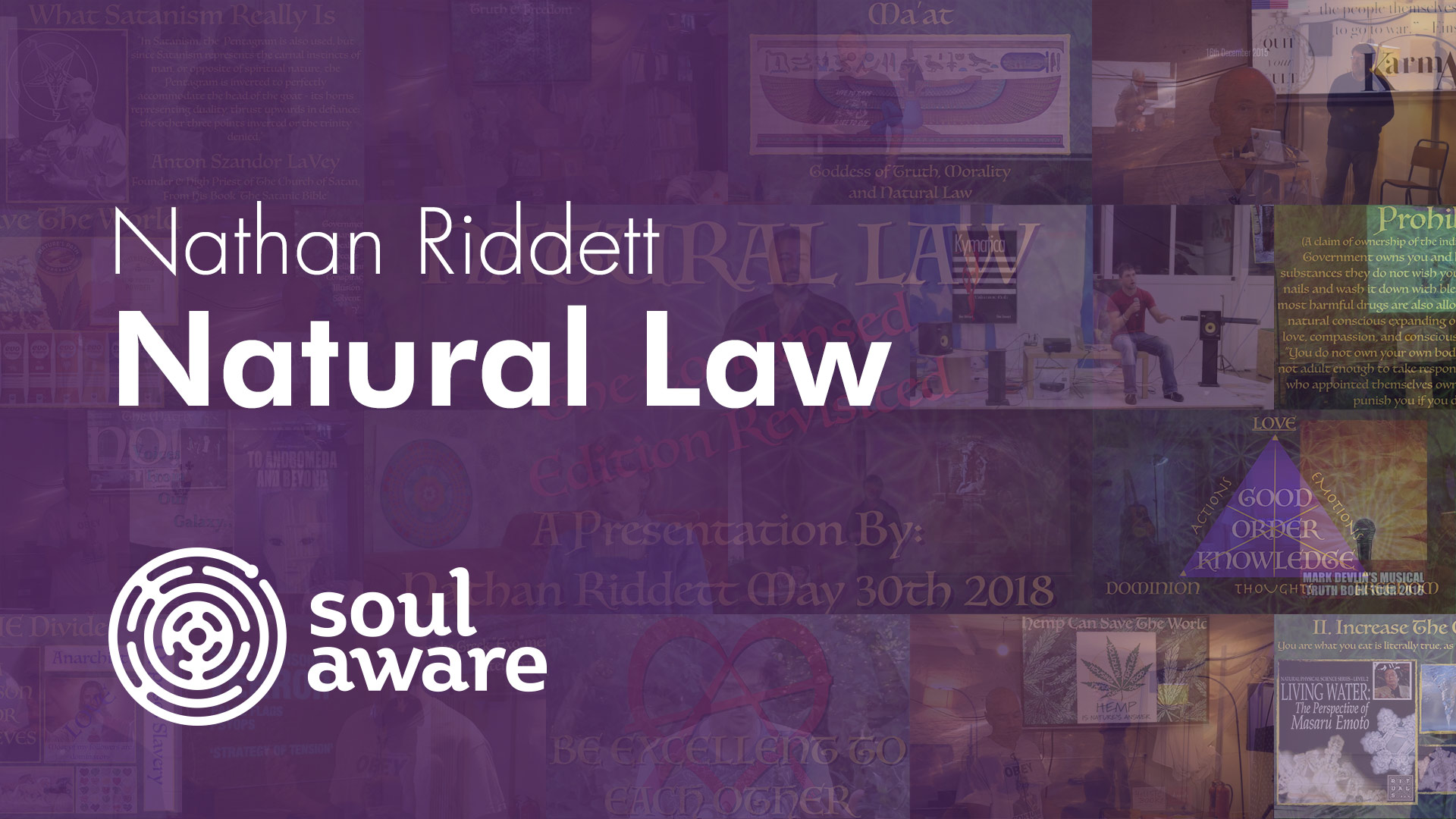 Nathan Riddett – Natural Law is the solution