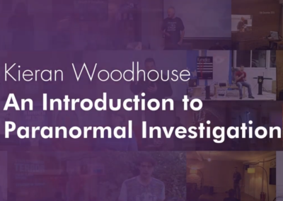 An Introduction to Paranormal Investigation – Kieran Woodhouse
